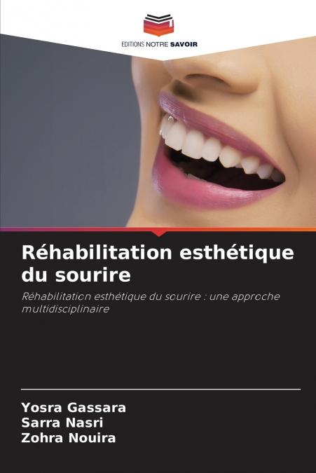REHABILITATION ESTHETIQUE DU SOURIRE