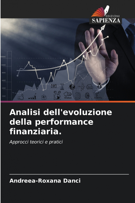 ANALISI DELL?EVOLUZIONE DELLA PERFORMANCE FINANZIARIA.