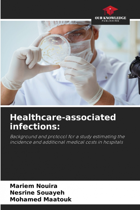 HEALTHCARE-ASSOCIATED INFECTIONS