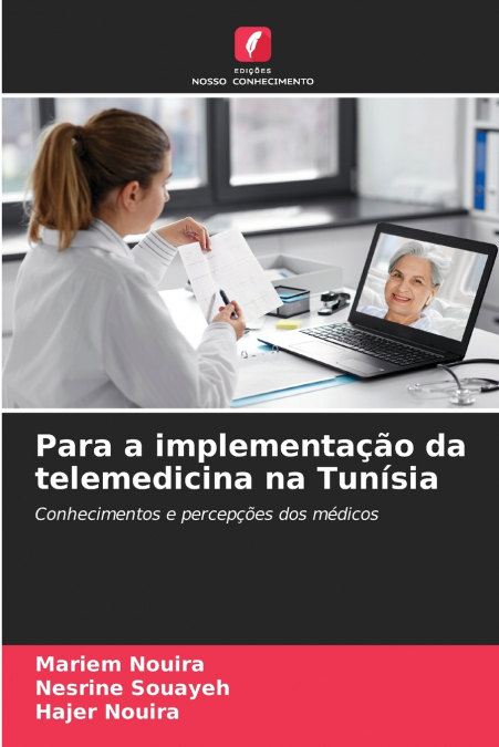 PARA A IMPLEMENTA�AO DA TELEMEDICINA NA TUNISIA