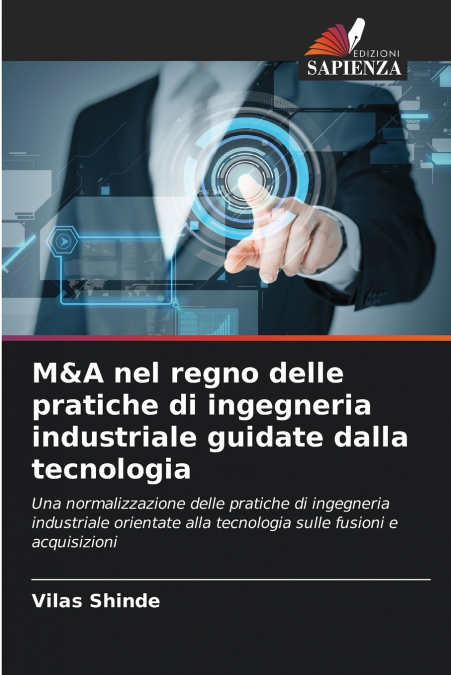 M&A NEL REGNO DELLE PRATICHE DI INGEGNERIA INDUSTRIALE GUIDA