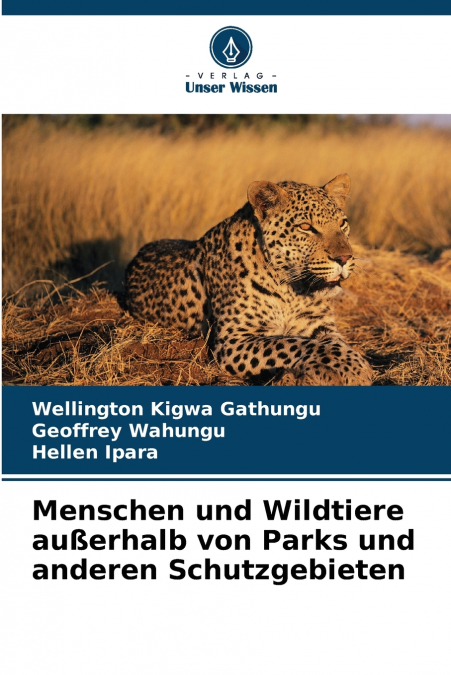 MENSCHEN UND WILDTIERE AU�ERHALB VON PARKS UND ANDEREN SCHUT