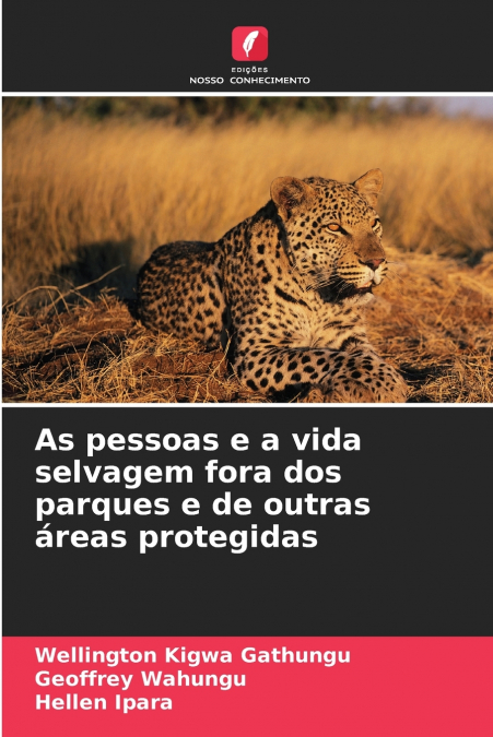AS PESSOAS E A VIDA SELVAGEM FORA DOS PARQUES E DE OUTRAS AR