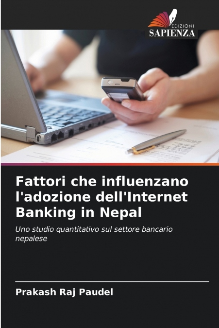 FATTORI CHE INFLUENZANO L?ADOZIONE DELL?INTERNET BANKING IN