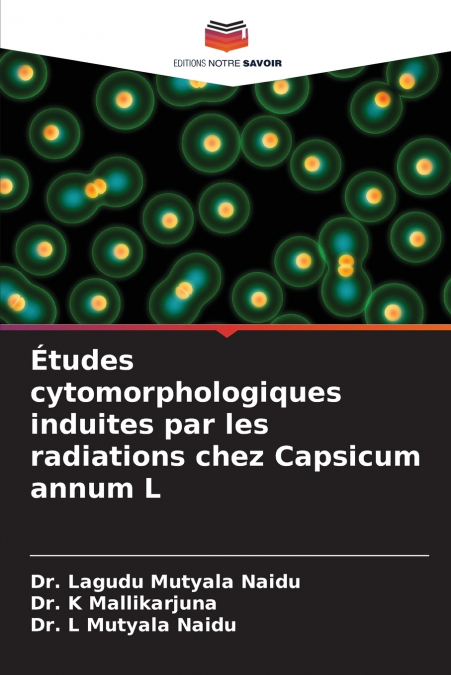 STRAHLENINDUZIERTE ZYTOMORPHOLOGISCHE STUDIEN AN CAPSICUM AN