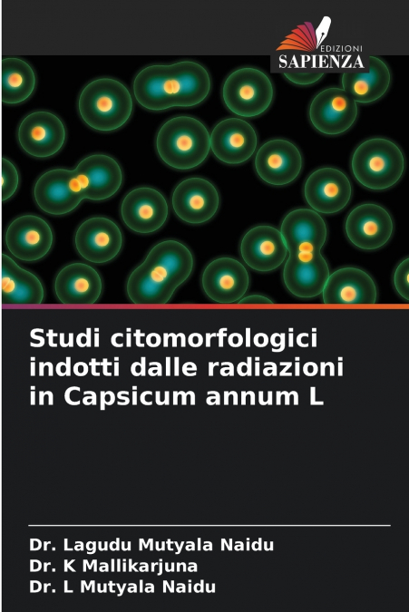 STRAHLENINDUZIERTE ZYTOMORPHOLOGISCHE STUDIEN AN CAPSICUM AN