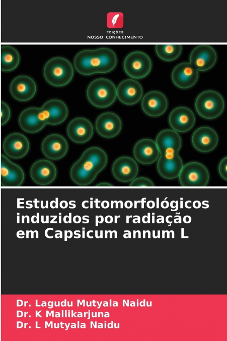 STRAHLENINDUZIERTE ZYTOMORPHOLOGISCHE STUDIEN AN CAPSICUM AN