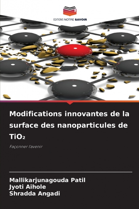 MODIFICATIONS INNOVANTES DE LA SURFACE DES NANOPARTICULES DE