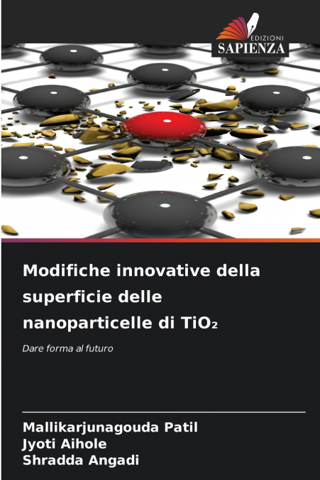 MODIFICHE INNOVATIVE DELLA SUPERFICIE DELLE NANOPARTICELLE D