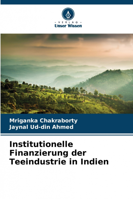 INSTITUTIONELLE FINANZIERUNG DER TEEINDUSTRIE IN INDIEN