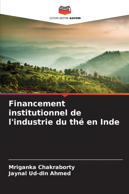 FINANCEMENT INSTITUTIONNEL DE L?INDUSTRIE DU THE EN INDE
