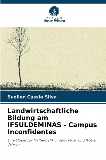 LANDWIRTSCHAFTLICHE BILDUNG AM IFSULDEMINAS - CAMPUS INCONFI