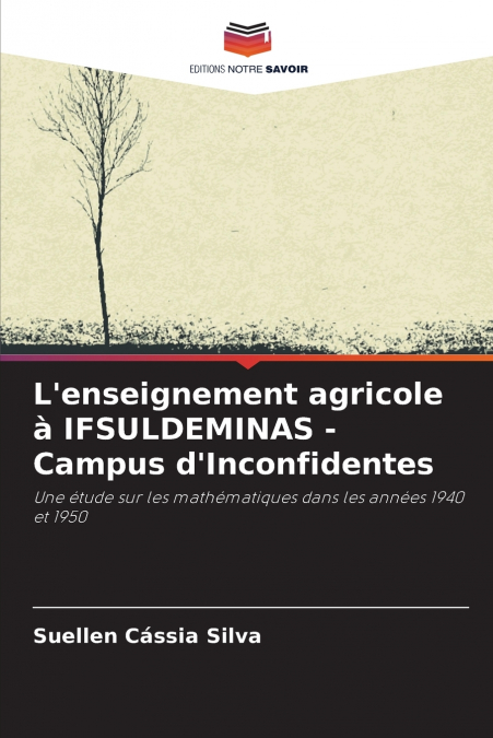 L?ENSEIGNEMENT AGRICOLE A IFSULDEMINAS - CAMPUS D?INCONFIDEN