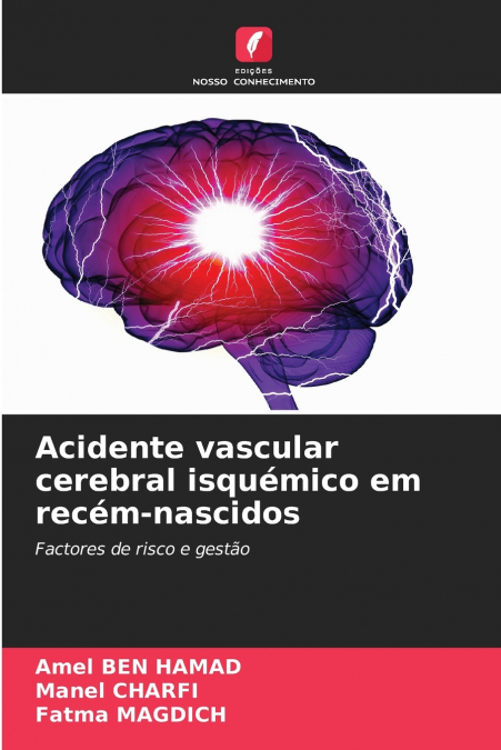 ACIDENTE VASCULAR CEREBRAL ISQUEMICO EM RECEM-NASCIDOS