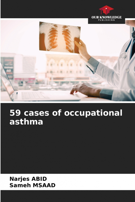 59 CASES OF OCCUPATIONAL ASTHMA
