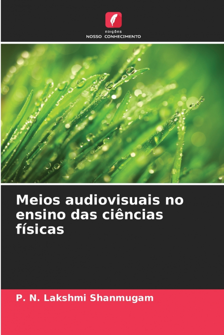 MEIOS AUDIOVISUAIS NO ENSINO DAS CIENCIAS FISICAS