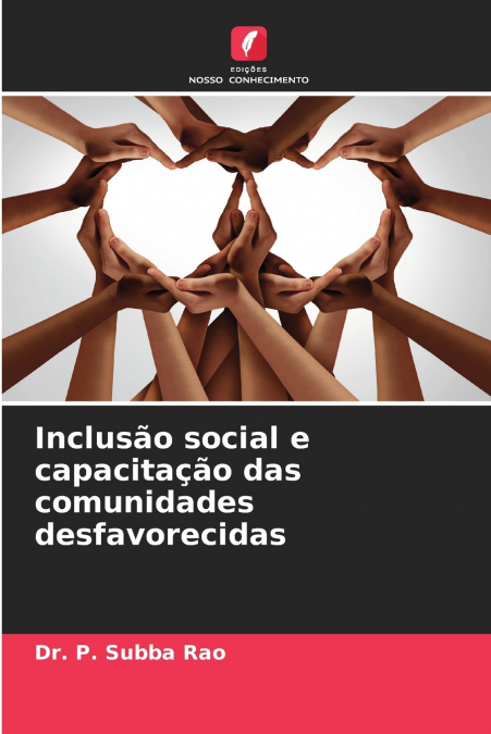 INCLUSAO SOCIAL E CAPACITAAO DAS COMUNIDADES DESFAVORECIDAS