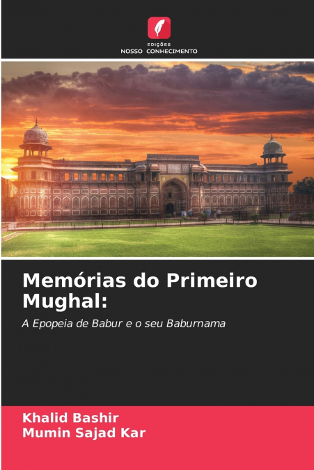 MEMORIAS DO PRIMEIRO MUGHAL