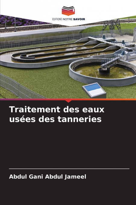 TRAITEMENT DES EAUX USEES DES TANNERIES