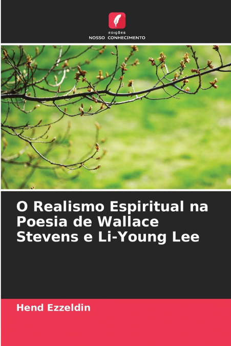 O REALISMO ESPIRITUAL NA POESIA DE WALLACE STEVENS E LI-YOUN