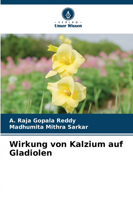 WIRKUNG VON KALZIUM AUF GLADIOLEN