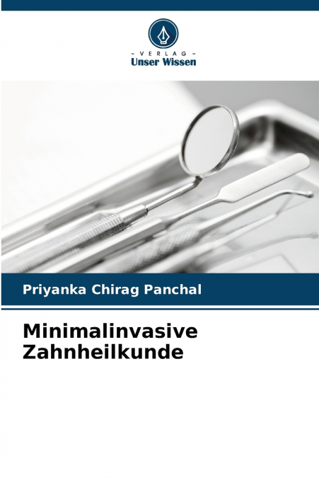 MINIMALINVASIVE ZAHNHEILKUNDE