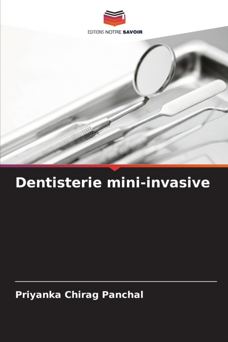 DENTISTERIE MINI-INVASIVE
