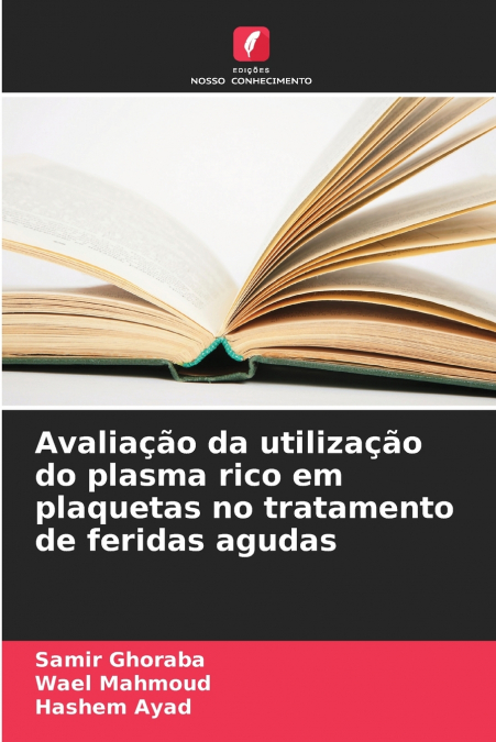 AVALIA�AO DA UTILIZA�AO DO PLASMA RICO EM PLAQUETAS NO TRATA