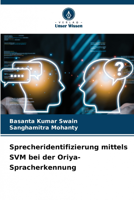 SPRECHERIDENTIFIZIERUNG MITTELS SVM BEI DER ORIYA-SPRACHERKE