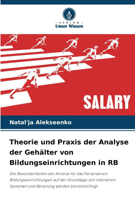 THEORIE UND PRAXIS DER ANALYSE DER GEHALTER VON BILDUNGSEINR