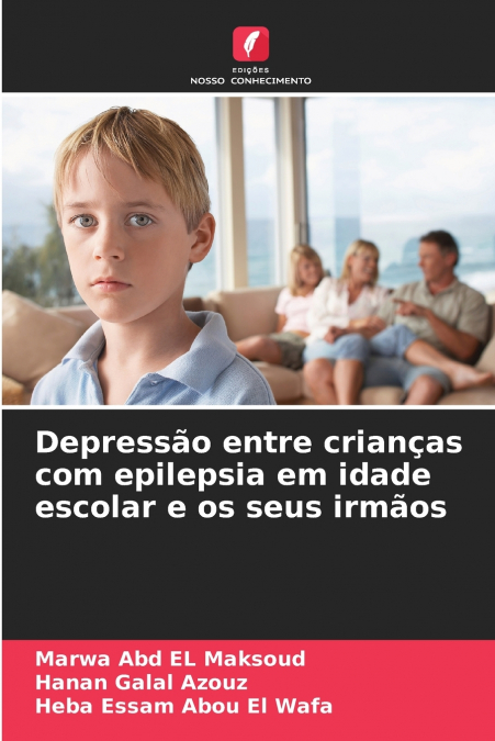 DEPRESSAO ENTRE CRIAN�AS COM EPILEPSIA EM IDADE ESCOLAR E OS