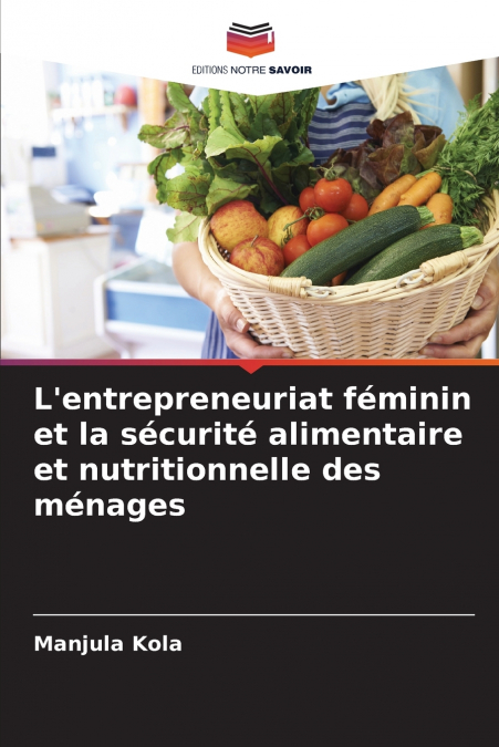 L?ENTREPRENEURIAT FEMININ ET LA SECURITE ALIMENTAIRE ET NUTR