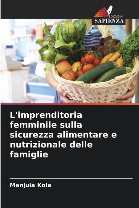 L?IMPRENDITORIA FEMMINILE SULLA SICUREZZA ALIMENTARE E NUTRI