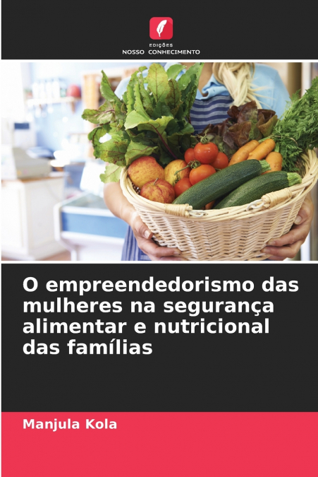 O EMPREENDEDORISMO DAS MULHERES NA SEGURAN�A ALIMENTAR E NUT