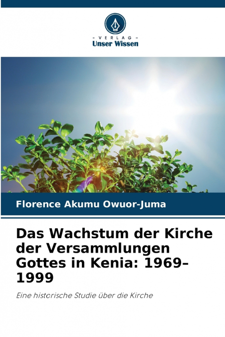 DAS WACHSTUM DER KIRCHE DER VERSAMMLUNGEN GOTTES IN KENIA
