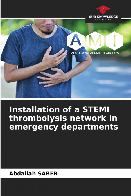 INSTALLATION OF A STEMI THROMBOLYSIS NETWORK IN EMERGENCY DE