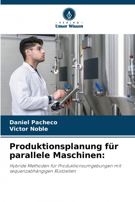 PRODUKTIONSPLANUNG FUR PARALLELE MASCHINEN