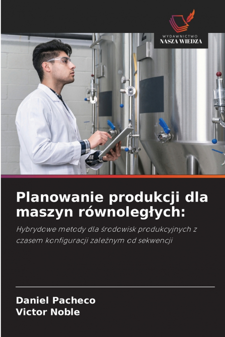 PLANOWANIE PRODUKCJI DLA MASZYN ROWNOLEG?YCH