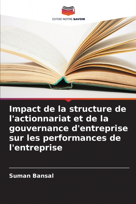 IMPACT DE LA STRUCTURE DE L?ACTIONNARIAT ET DE LA GOUVERNANC