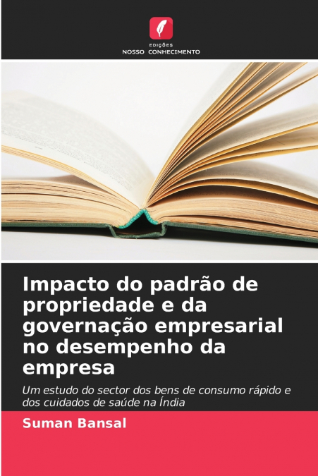 IMPACTO DO PADRAO DE PROPRIEDADE E DA GOVERNA�AO EMPRESARIAL