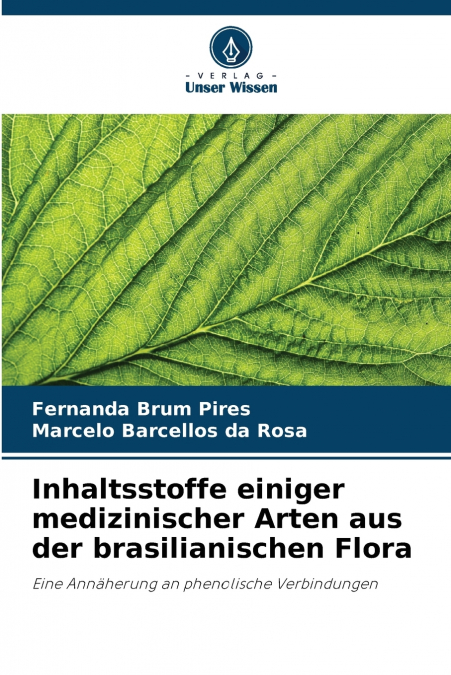 INHALTSSTOFFE EINIGER MEDIZINISCHER ARTEN AUS DER BRASILIANI