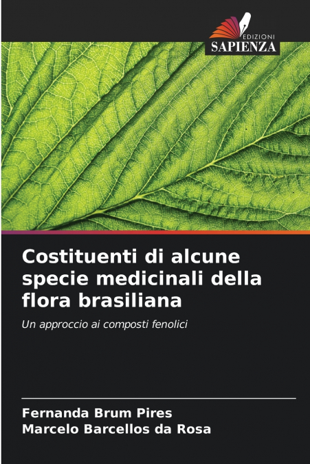 COSTITUENTI DI ALCUNE SPECIE MEDICINALI DELLA FLORA BRASILIA