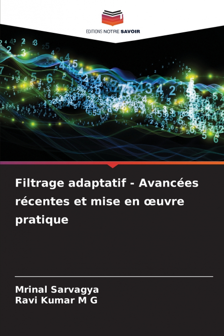 FILTRAGE ADAPTATIF - AVANCEES RECENTES ET MISE EN ?UVRE PRAT