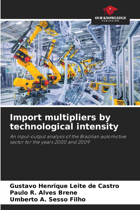 IMPORT MULTIPLIERS BY TECHNOLOGICAL INTENSITY