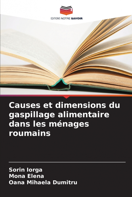 CAUSES ET DIMENSIONS DU GASPILLAGE ALIMENTAIRE DANS LES MENA