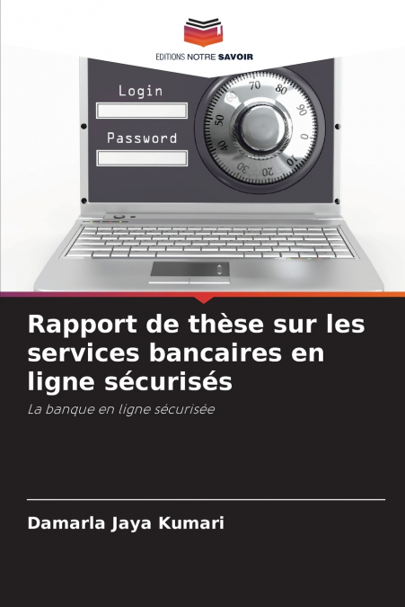 RAPPORT DE THESE SUR LES SERVICES BANCAIRES EN LIGNE SECURIS