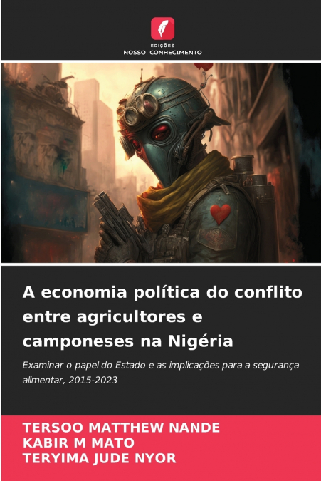 A ECONOMIA POLITICA DO CONFLITO ENTRE AGRICULTORES E CAMPONE