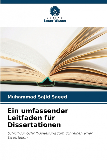 EIN UMFASSENDER LEITFADEN FUR DISSERTATIONEN