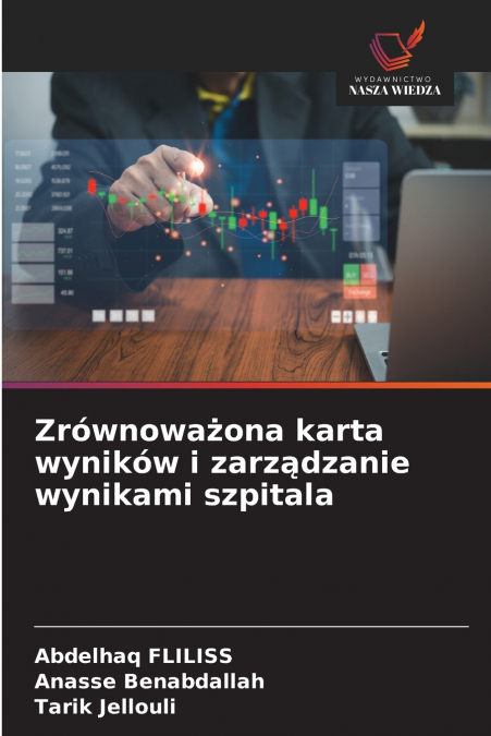 ZROWNOWA?ONA KARTA WYNIKOW I ZARZ?DZANIE WYNIKAMI SZPITALA