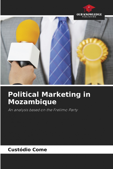 POLITICAL MARKETING IN MOZAMBIQUE